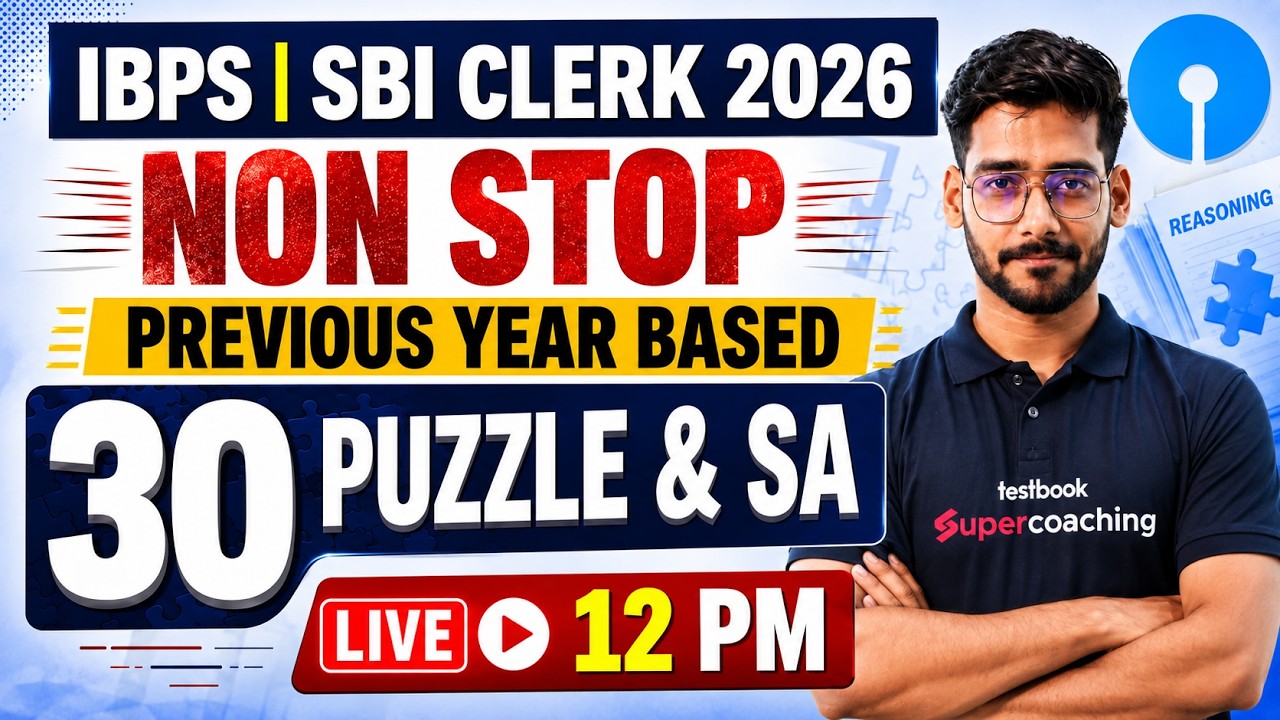 IBPS Clerk & SBI Clerk Reasoning Class 2026 | Top 30 Puzzle & Seating Arrangement PYQs| Shashank Sir