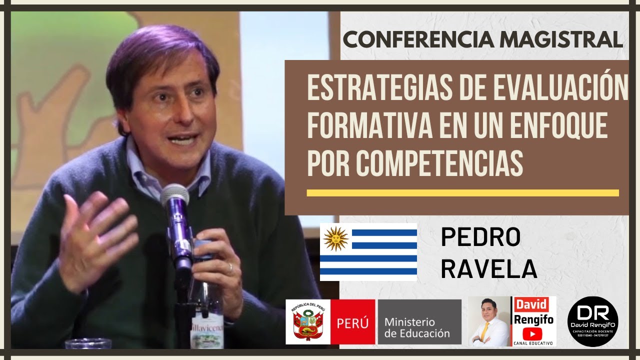 ESTRATEGIAS DE EVALUACIÓN FORMATIVA EN UN ENFOQUE POR COMPETENCIAS | PEDRO RAVELA (PARTE 1/2)