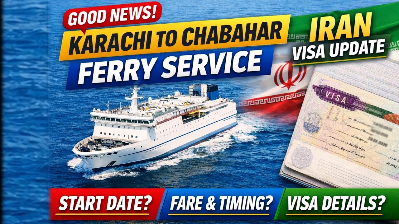 Good News 🚢 | Karachi se Chabahar Ferry Service Start | Rent, Timing & Iran Visa Update