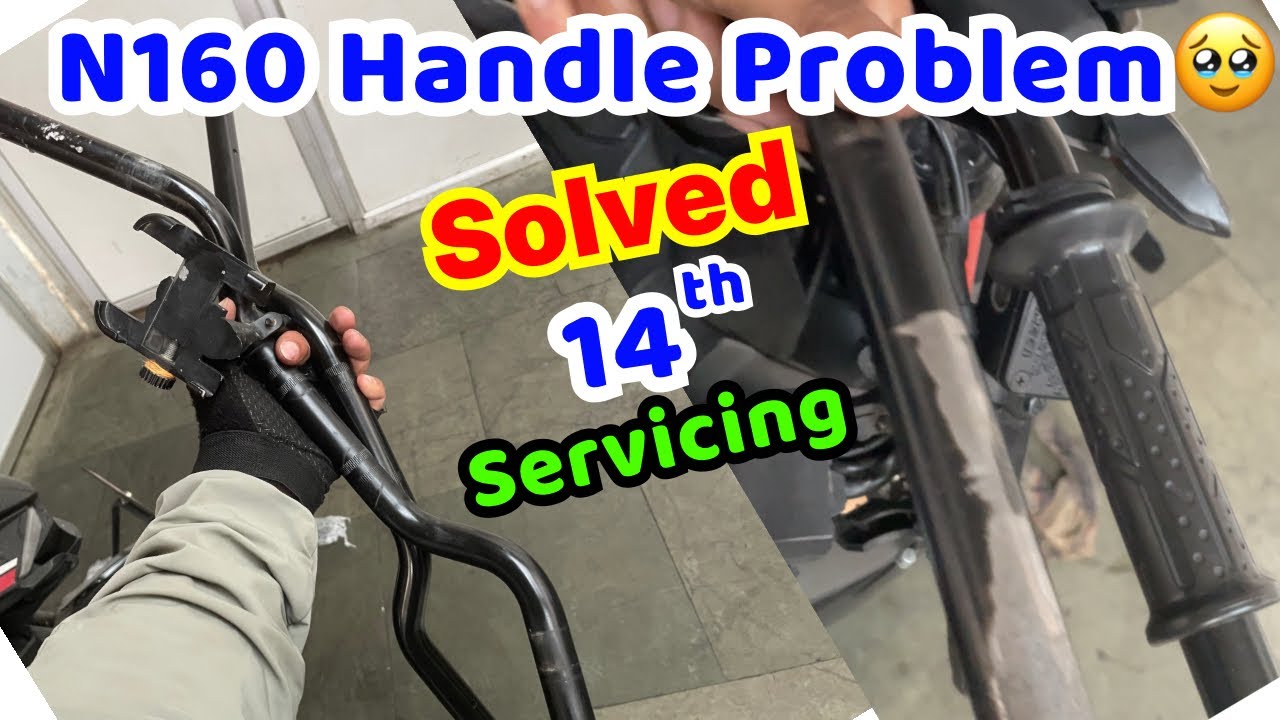 n160 Handle Problem & Solution | n160 14th Servicing Cost | Bajaj Pulsar n160 in Nepal