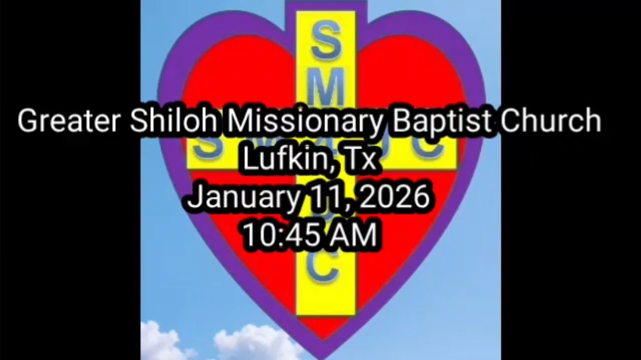 Greater Shiloh Missionary Baptist Church - Lufkin, Tx