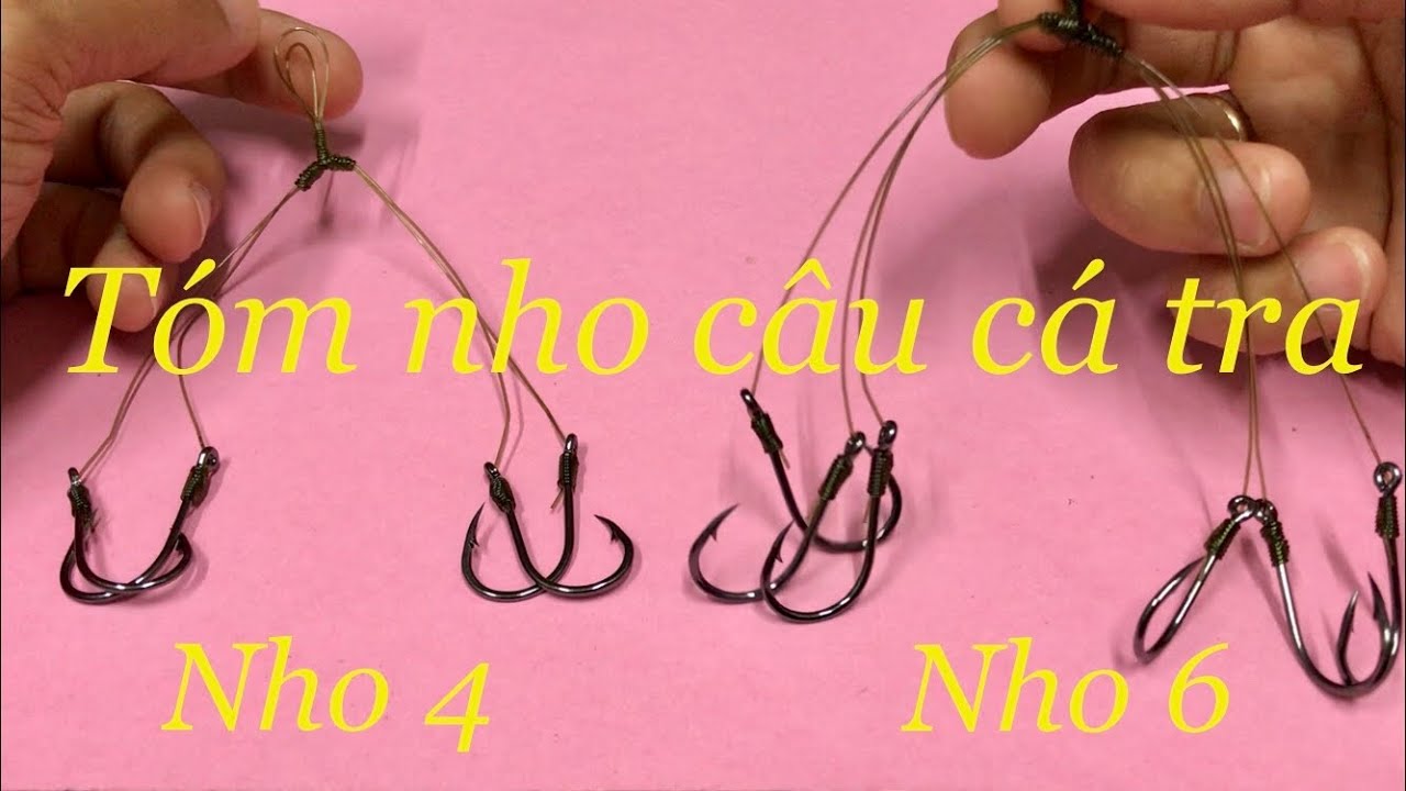 Cách tóm chùm nho câu cá tra - đơn giản nhất