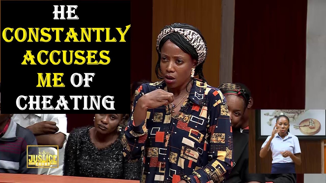 HE CONSTANTLY ACCUSES ME OF CHEATING || Justice Court EP 245