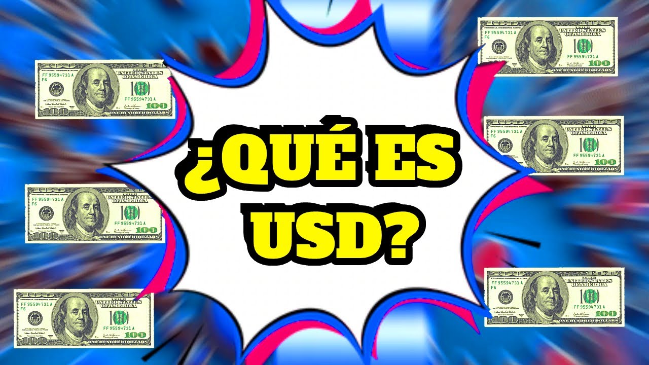 &iquest;Qu&eacute; SIGNIFICA USD? Qu&eacute; es USD en dinero✅