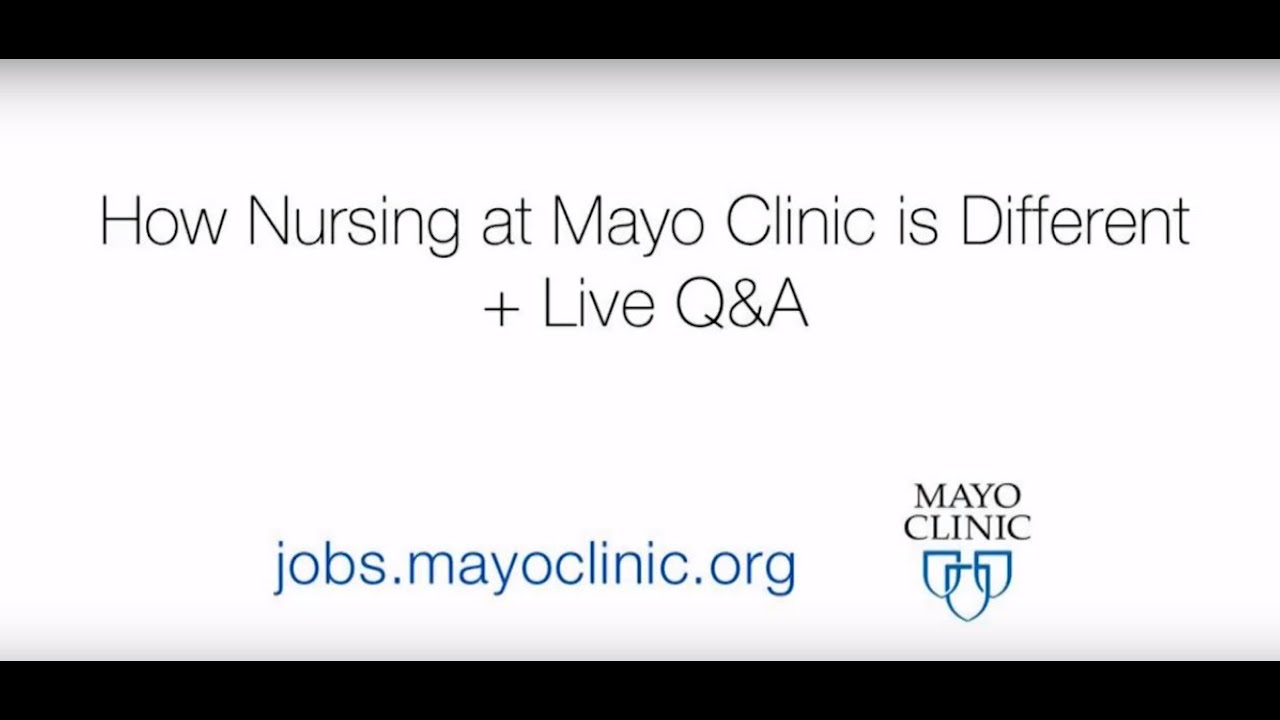 How Nursing at Mayo Clinic is Different
