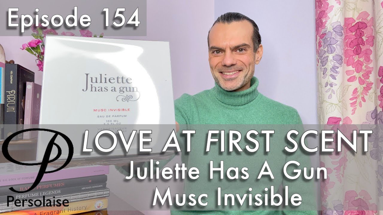 Обзор духов Juliette Has A Gun Musc Invisible на Persolaise Love At First Scent, эпизод 154