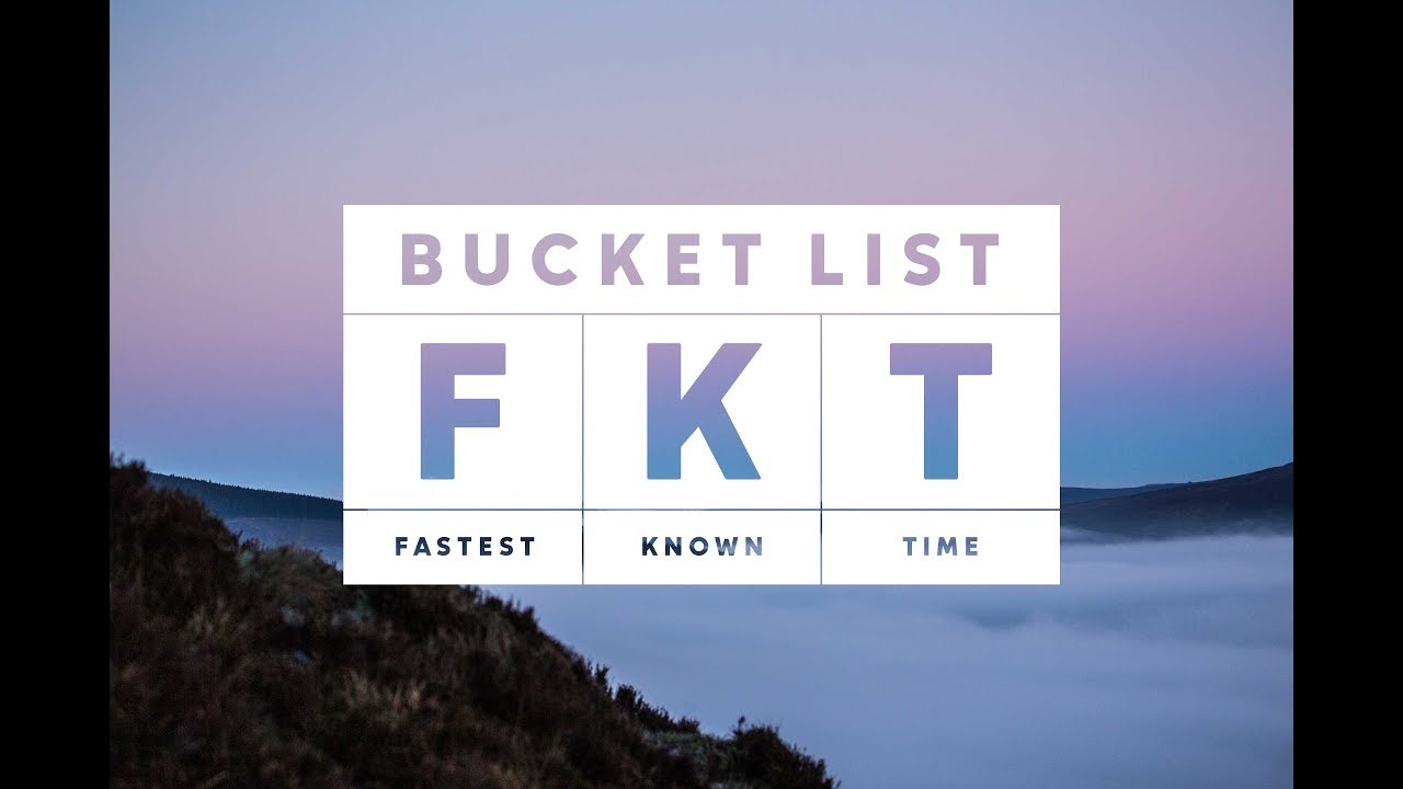 Bucket List FKT