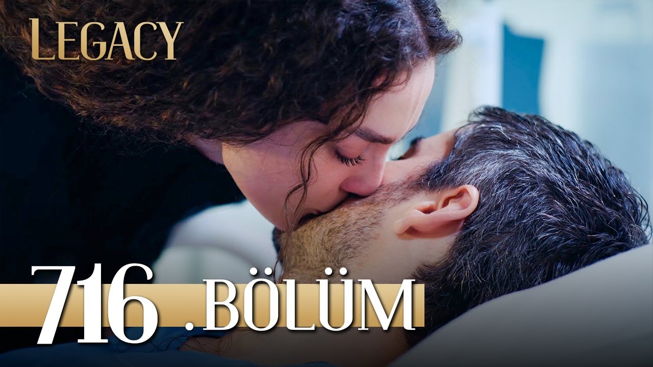 Emanet 716. B&ouml;l&uuml;m | Legacy Episode 716