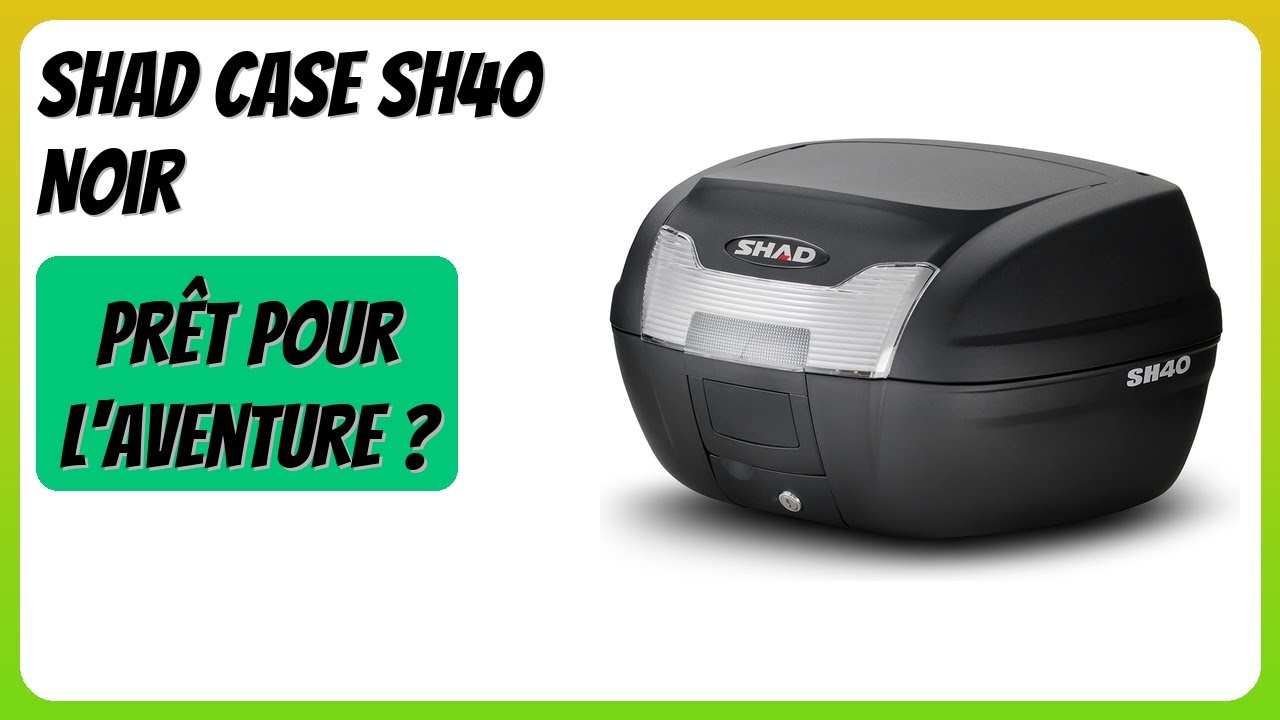 AVIS (2026) : SHAD Case SH40 Noir. DÉTAILS