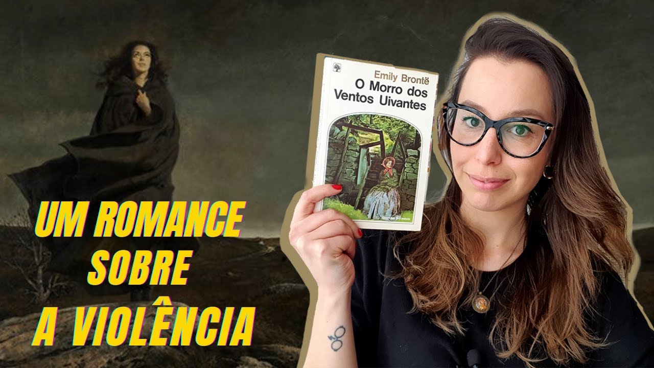 [RESENHA] O morro dos ventos uivantes, Emily Brontë | Comentários e análise!