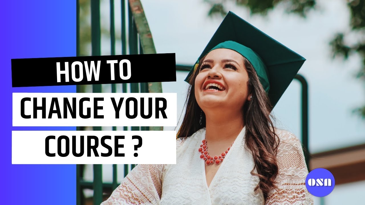 How to change your course in Australia  - Overseas Students Australia