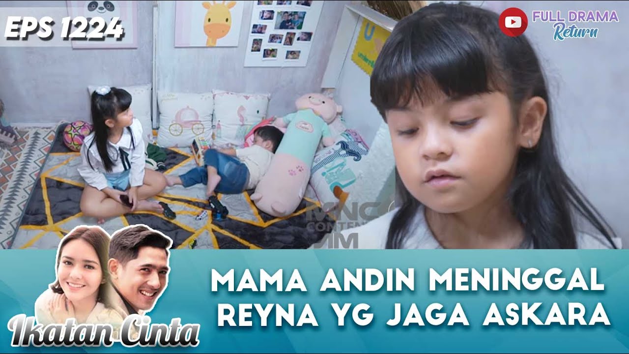 MAMA ANDIN MENINGGOY PAPA SIBUK KERJA ! REYNA JAGA ASKARA SENDIRI | IKATAN CINTA | eps 1224 (4 /5)