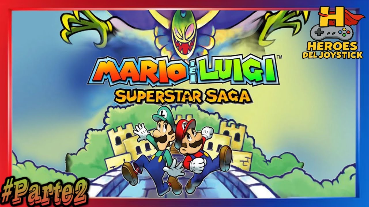 Mario & Luigi Super Star Saga #Parte2 Aventura atravez del Bosque Judia y la Universidad