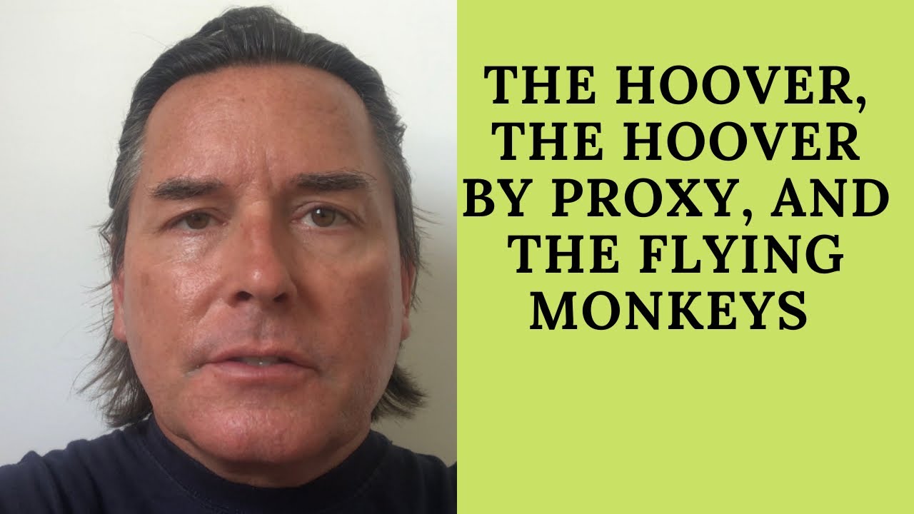 THE HOOVER, HOOVER BY PROXY,AND THE FLYING MONKEYS