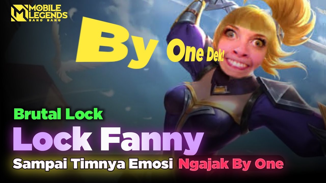Lock Fanny Sampai Timnya Emosi Ngajak By One!