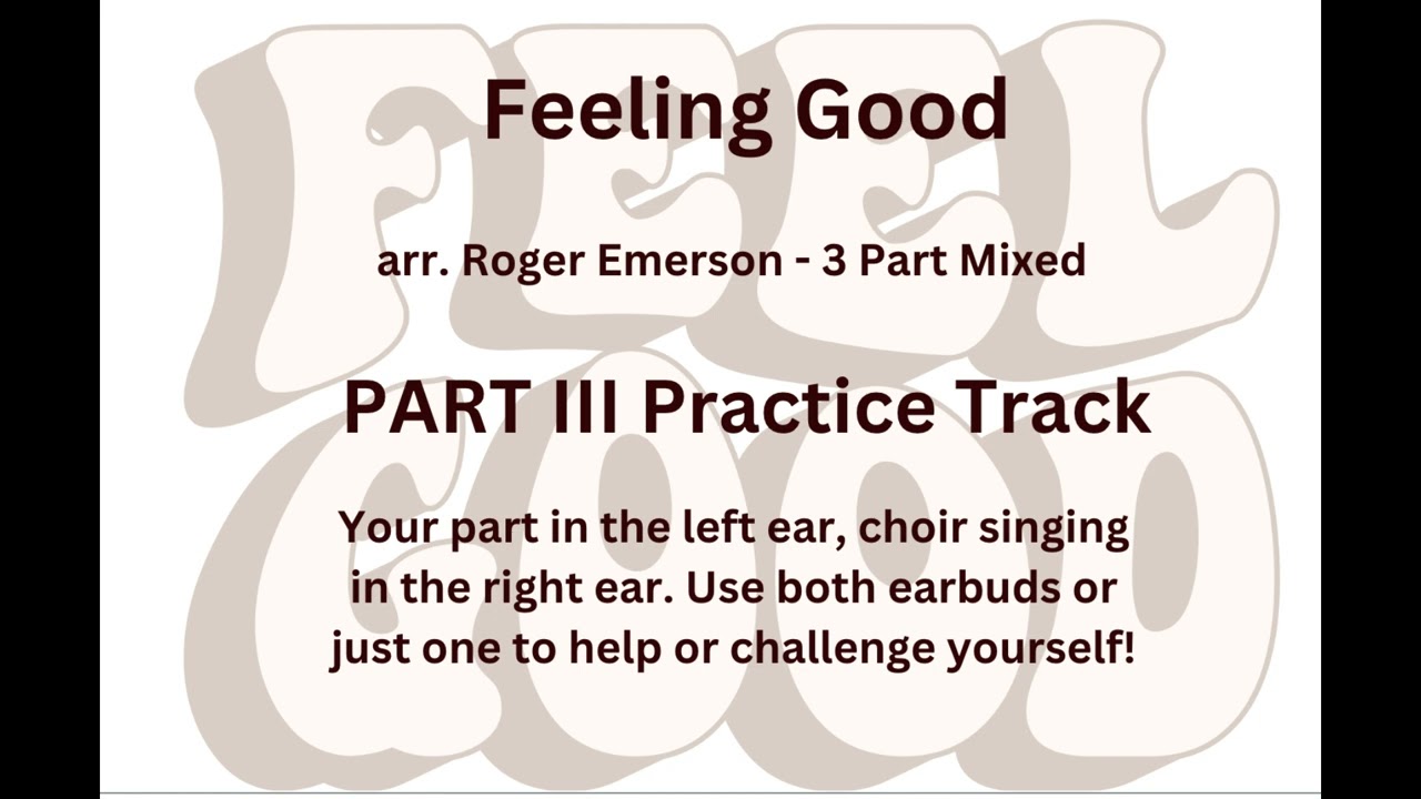 Feeling Good - arr. Roger Emerson - 3 Part - PART III PRACTICE TRACK