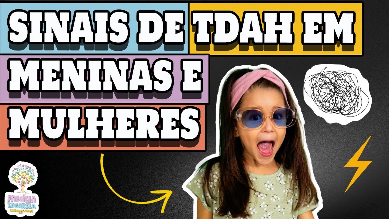 Sinais de TDAH Transtorno do Déficit de Atenção em MENINAS e MULHERES