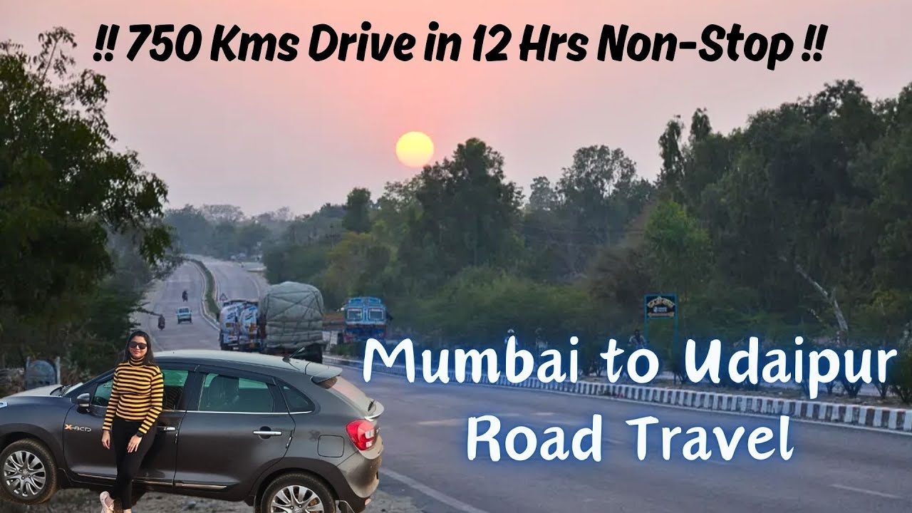 Mumbai to Udaipur Road Travel | Non-Stop Driving 🤪| 750 Kms in 12 Hours | November 2023