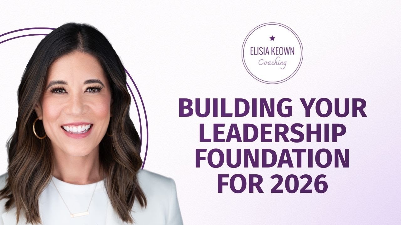 Building Your Leadership Foundation for 2026