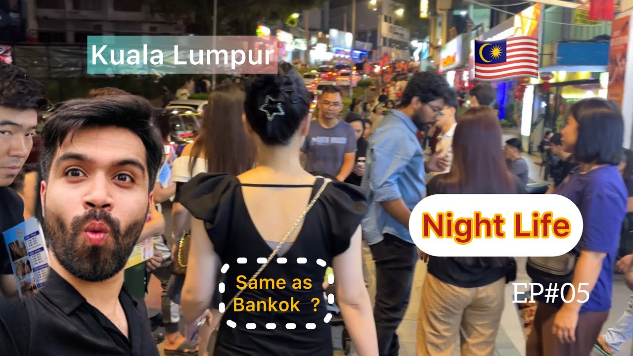 NIGHT LIFE OF KUALA LUMPUR 🇲🇾