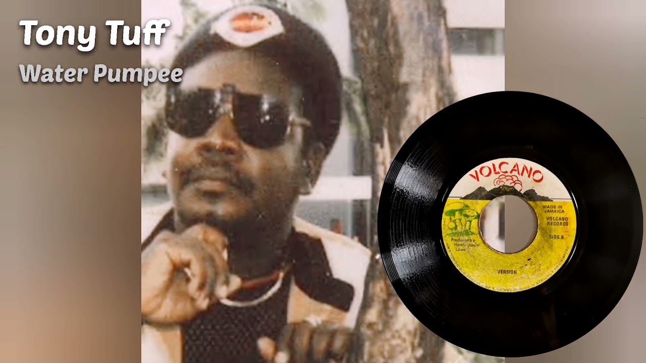 Tony Tuff - Water Pumpee + Version