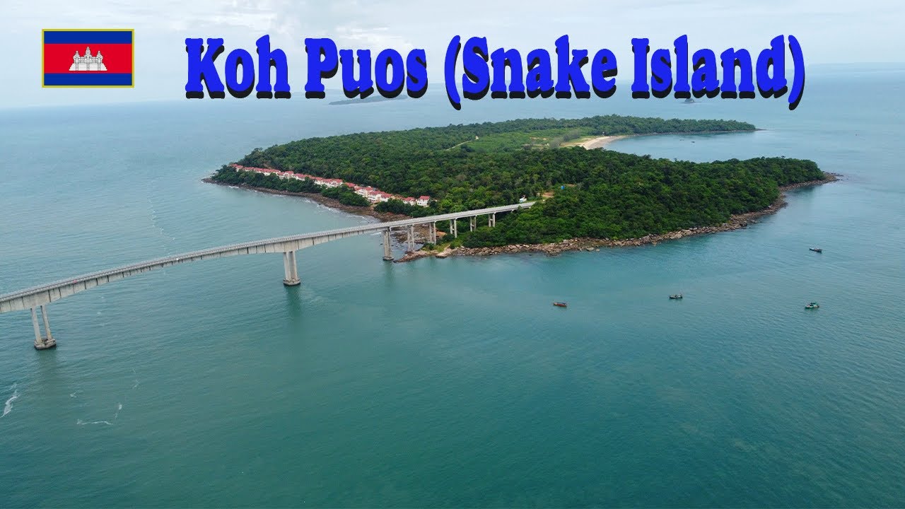 Koh Puos (Snake Island) - Sihanoukville | កោះពស់