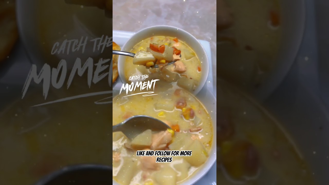 Salmon Chowder recipe dropping soon!