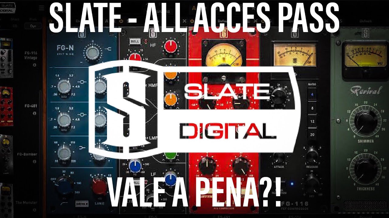 Plugins - #10 - Slate Digital - vale a pena?