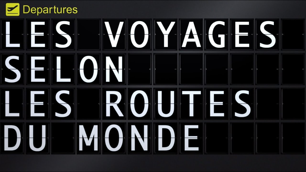 Le voyage selon les Routes du Monde