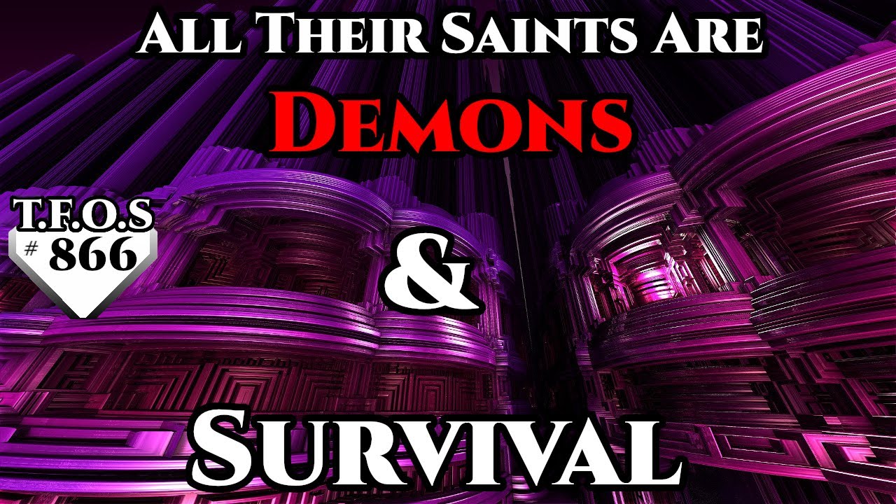 SciFi Story -  All Their Saints Are Demons & Survival || Humans are Space Orcs? | HFY | TFOS866