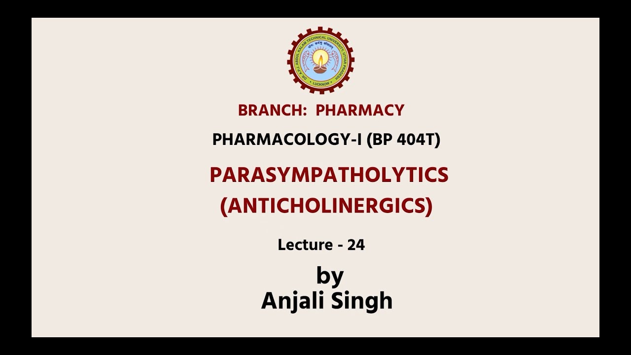 Pharmacology-I | Parasympathomimetics (Anticholinergics) | AKTU Digital Education