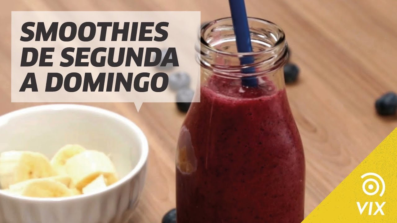 UM SMOOTHIE DIFERENTE PARA CADA DIA DA SEMANA | receitas saudávesis | VIX
