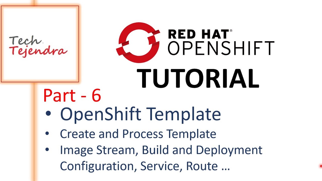 Шаблон OpenShift (учебник OpenShift, часть 6) Red Hat EX288