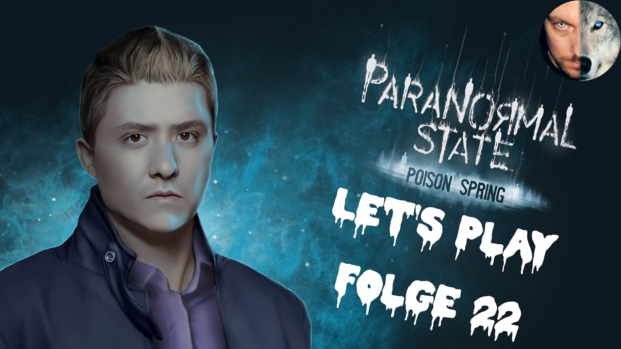 👻 Mein Herz pocht immer noch! | Paranormal State: Poison Spring # 22 | Let's Play (Deutsch)