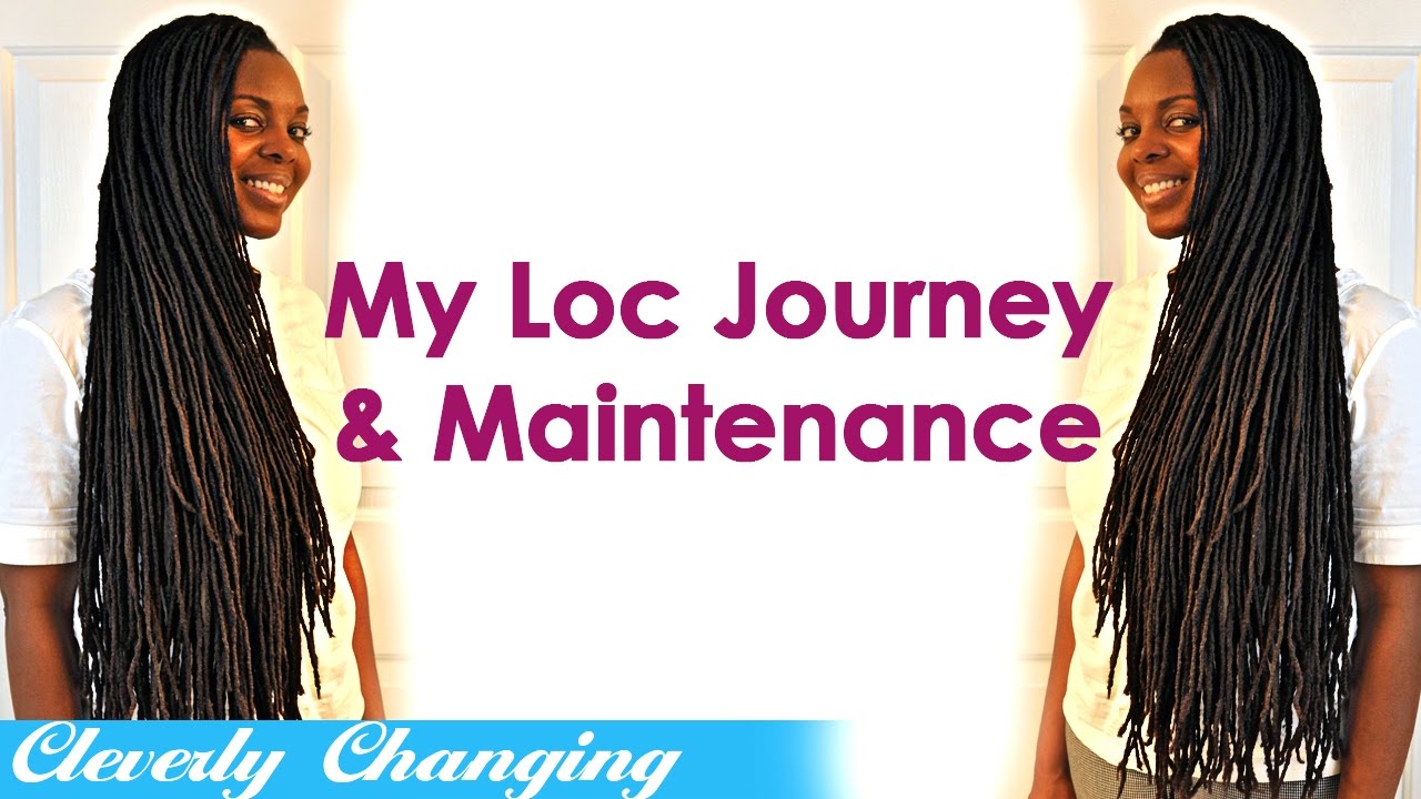 Cleverly Changing Loc Journey and Maintenance