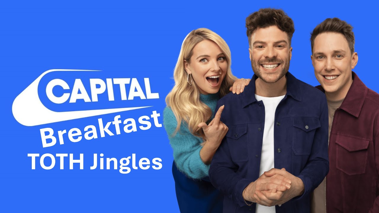 Capital Breakfast TOTH Jingles