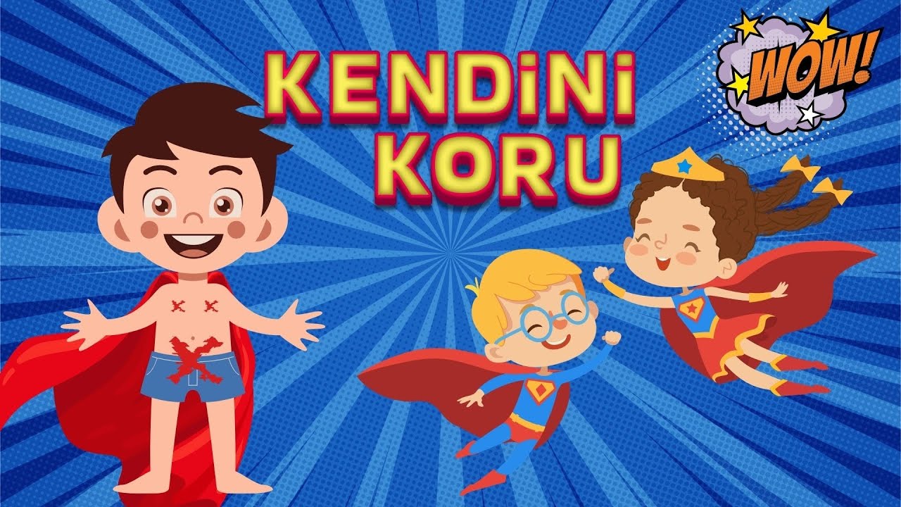 MAHREMİYET/ÖZEL BÖLGELERİMİZİ ÖGRENELİM/ OKUL ÇAĞI VE OKUL ÖNCESİ/KENDİNİ KORU