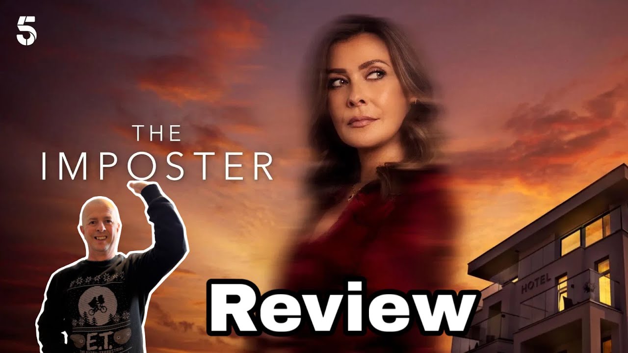 The Imposter (2025) Channel 5 Drama Review