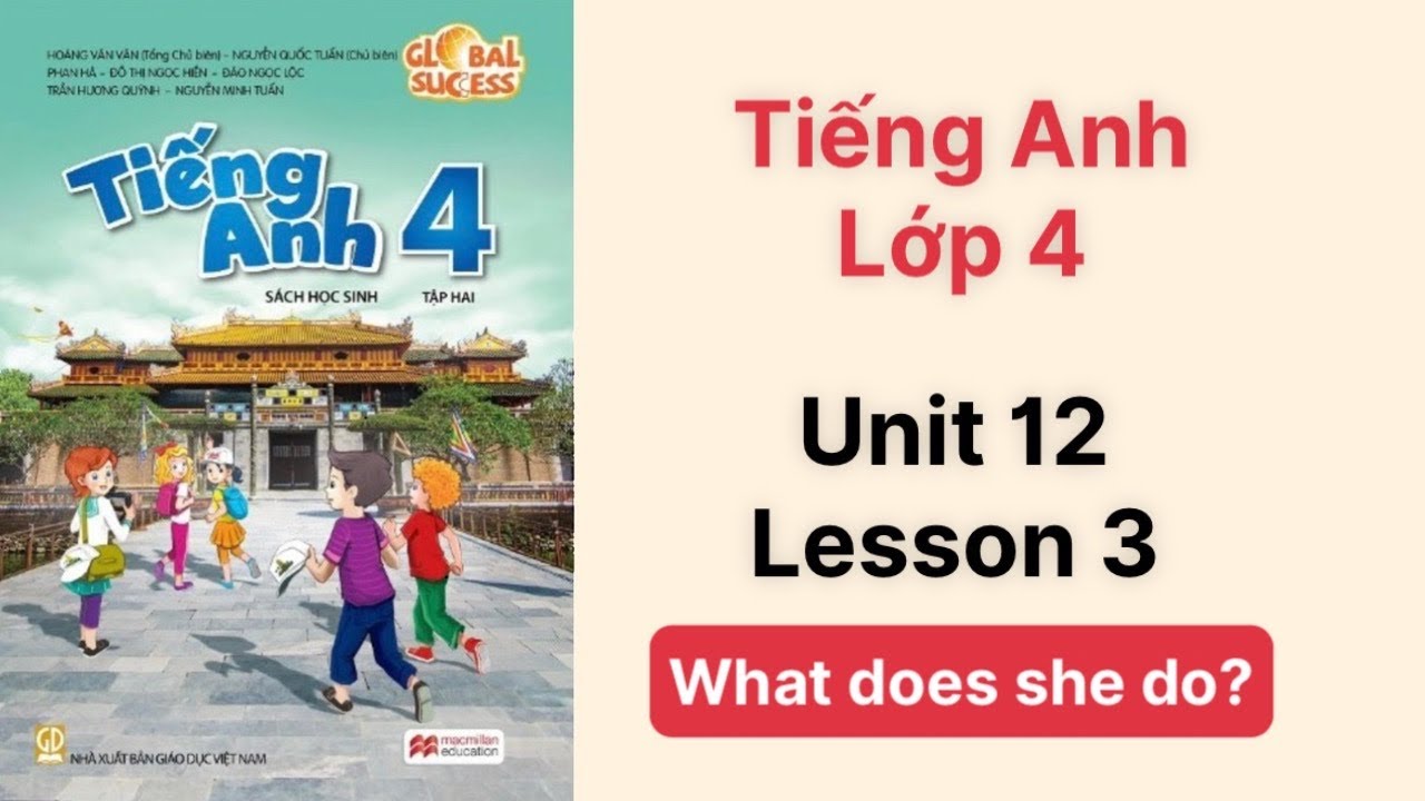Tiếng Anh lớp 4 (sách mới) Global success. Unit 12. Lesson 3 - Ms Kathy