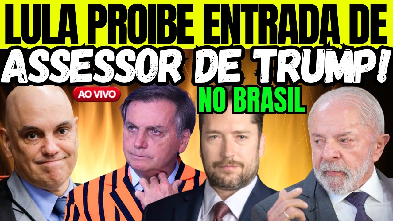 MORAES NÃO PARA! VEM NOVO CERCO! BOLSONARO TREME! LULA PROIBE ENTRADA DE ASSESSOR DE TRUMP NO BRASIL