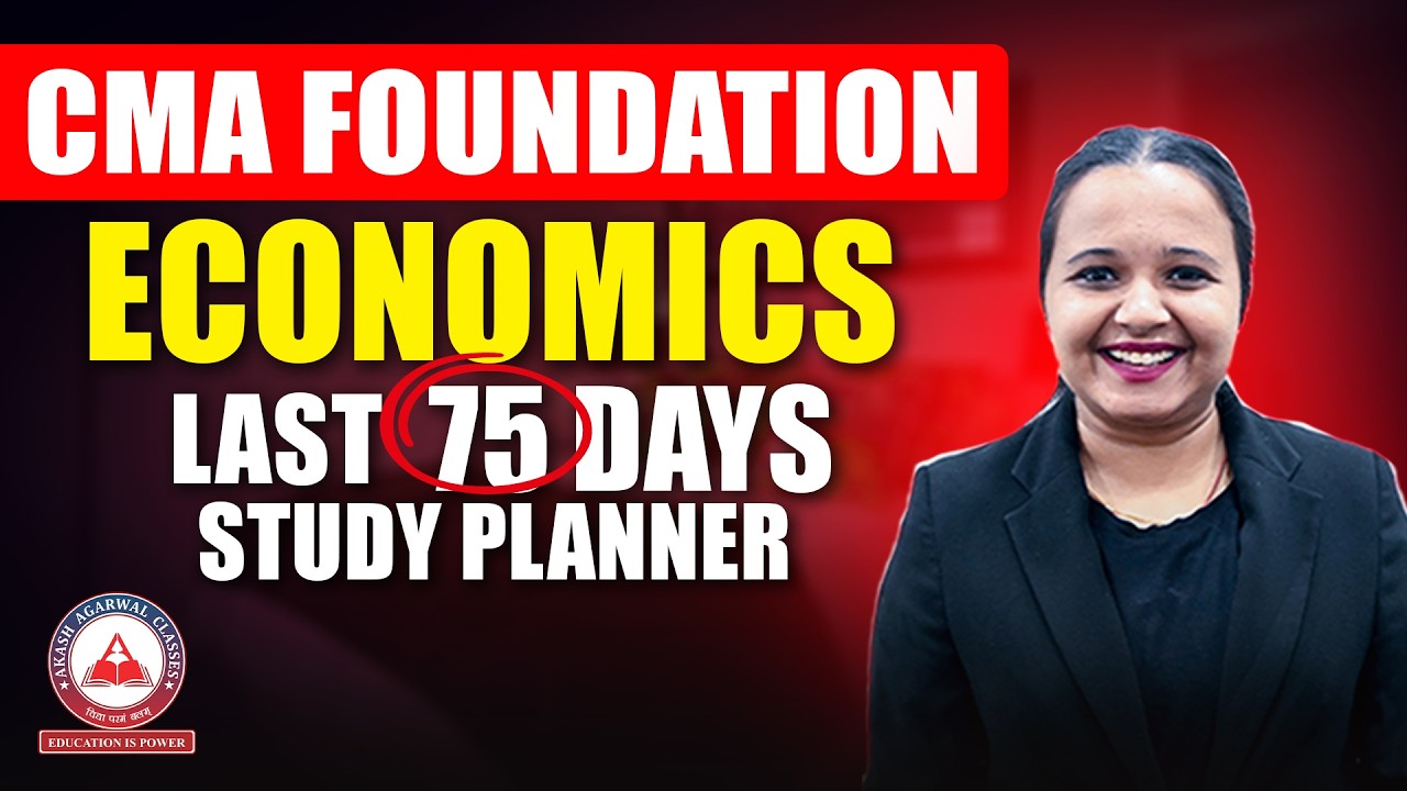 How To Study CMA Foundation Economics In Last 75 Days ? June 2026 Exams