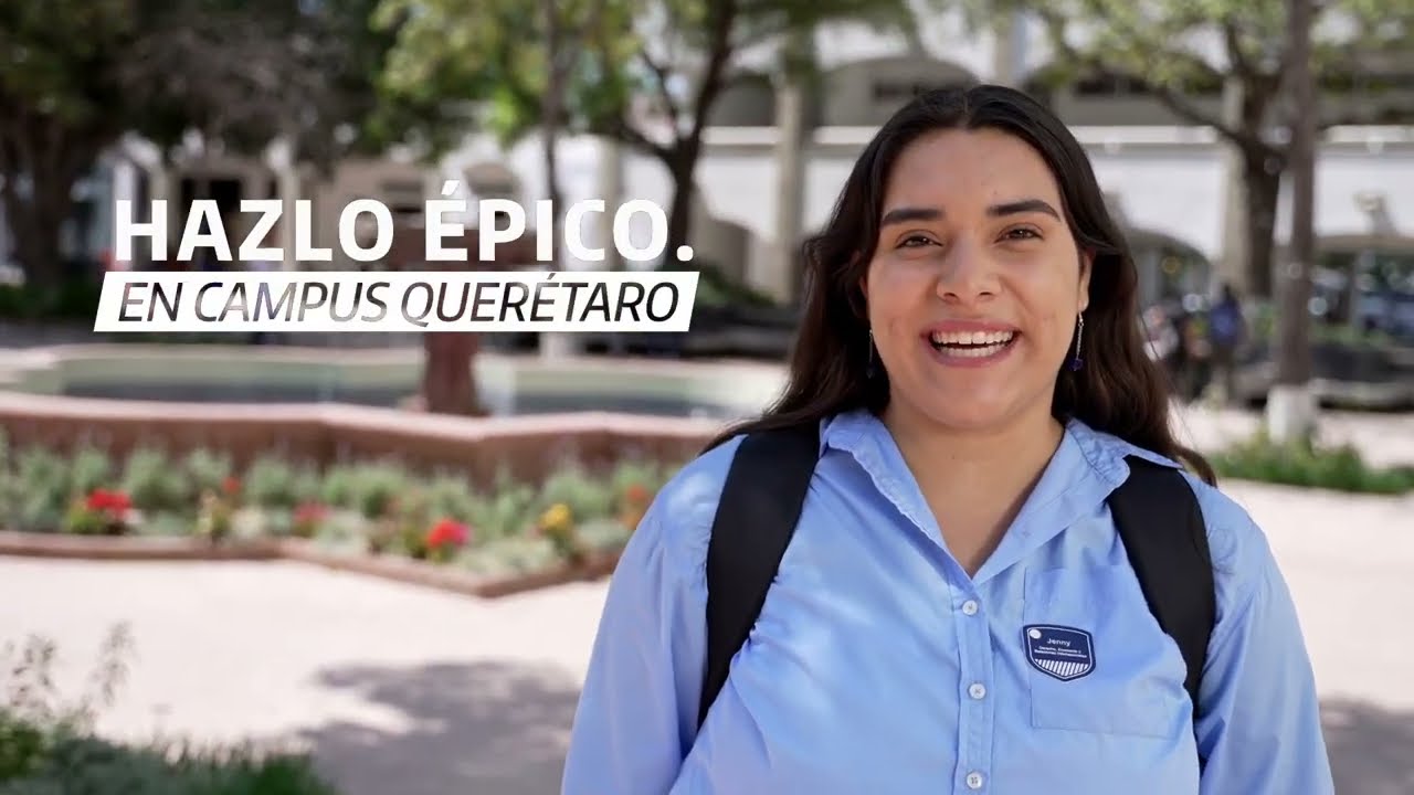 Recorrido Tec Campus Querétaro