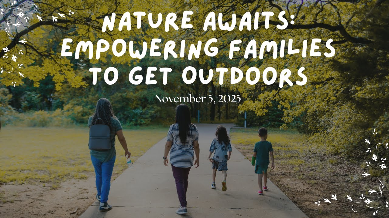 Nature Awaits Empowering Families to Get Outdoors