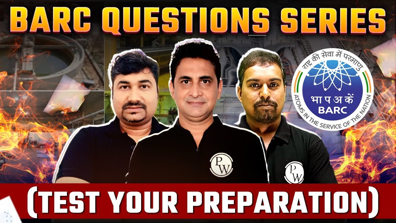 BARC Questions series (Test your preparation)