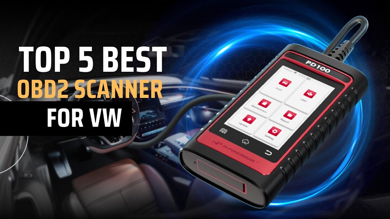 TOP 5 BEST OBD2 SCANNER FOR VW IN 2025