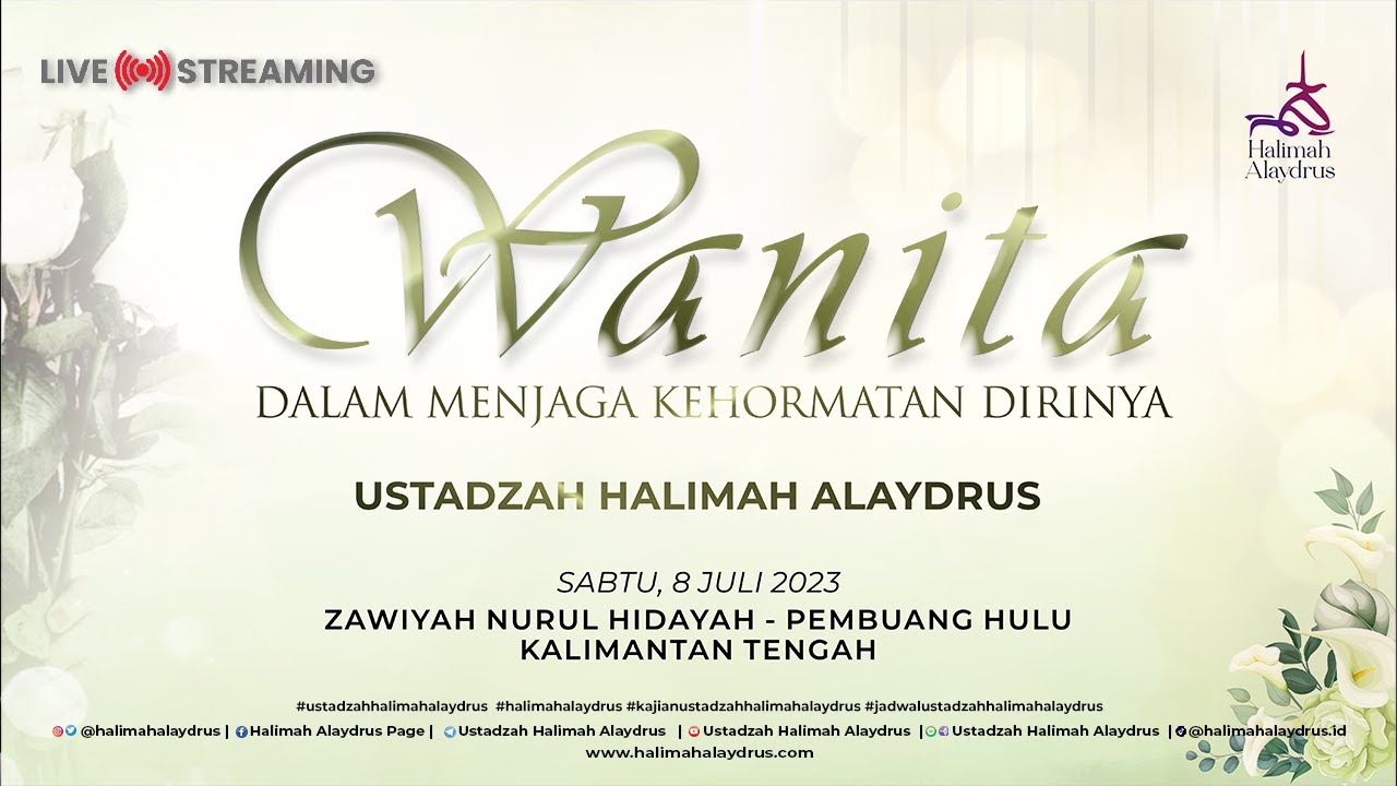 WANITA DALAM MENJAGA KEHORMATAN DIRINYA - USTADZAH HALIMAH ALAYDRUS
