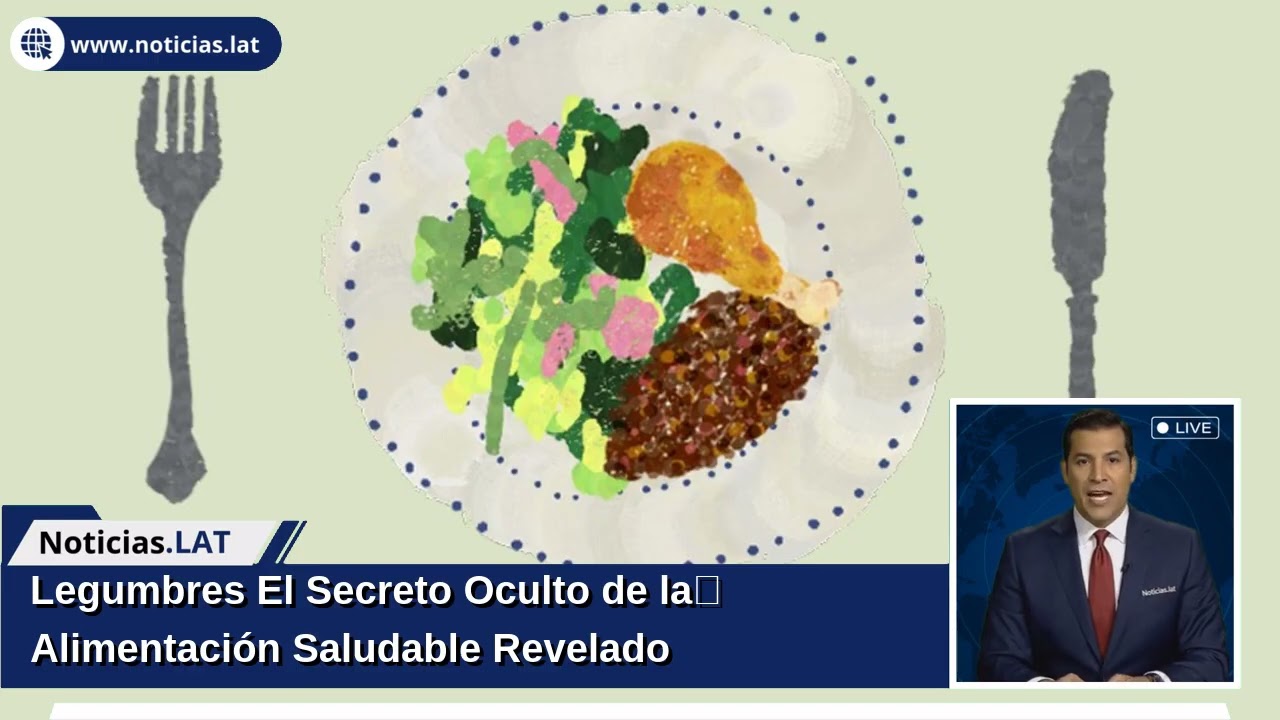 Legumbres: El Secreto Oculto de la Alimentación Saludable Revelado