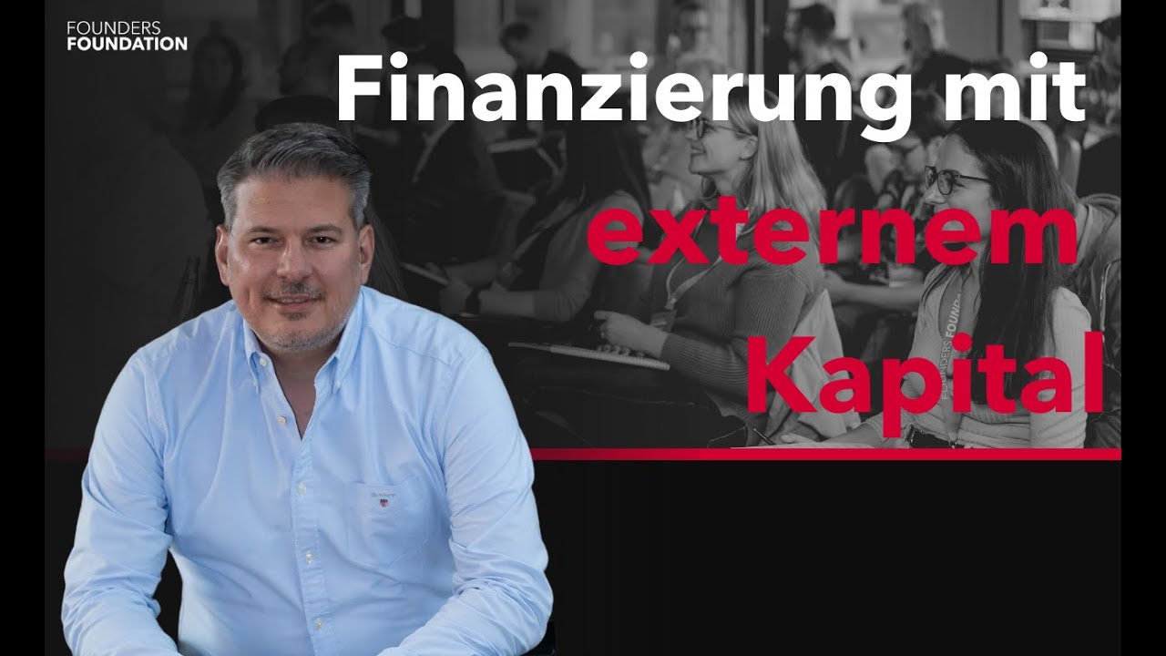 Stephan Jacquemot über Finanzierung mit externem Kapital I Founders Foundation