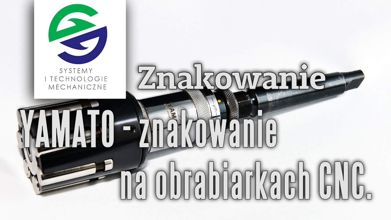 YAMATO - Znakowanie na obrabiarce CNC