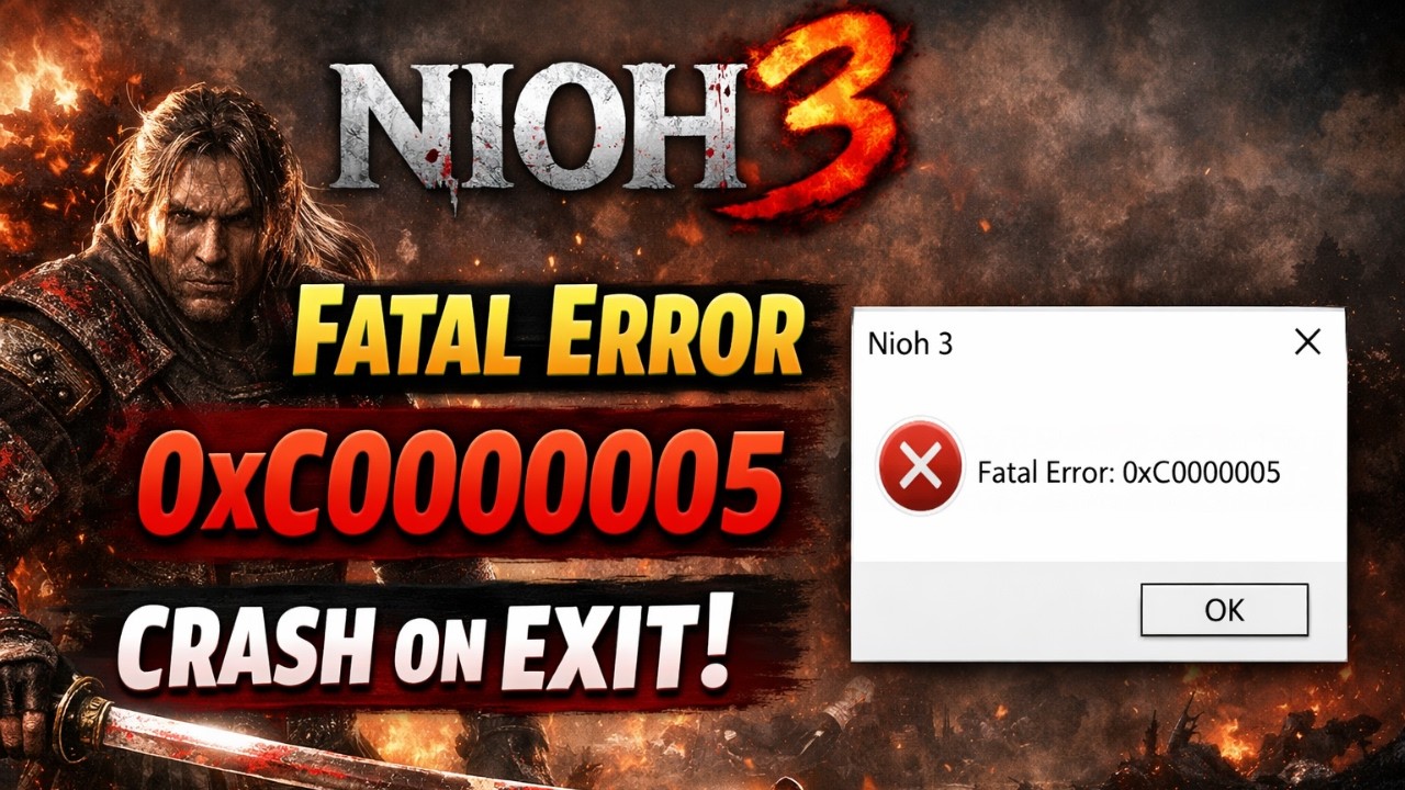 Nioh 3 Fatal Error 0xc0000005 Fix On Exit | Crash When Closing Game Solved